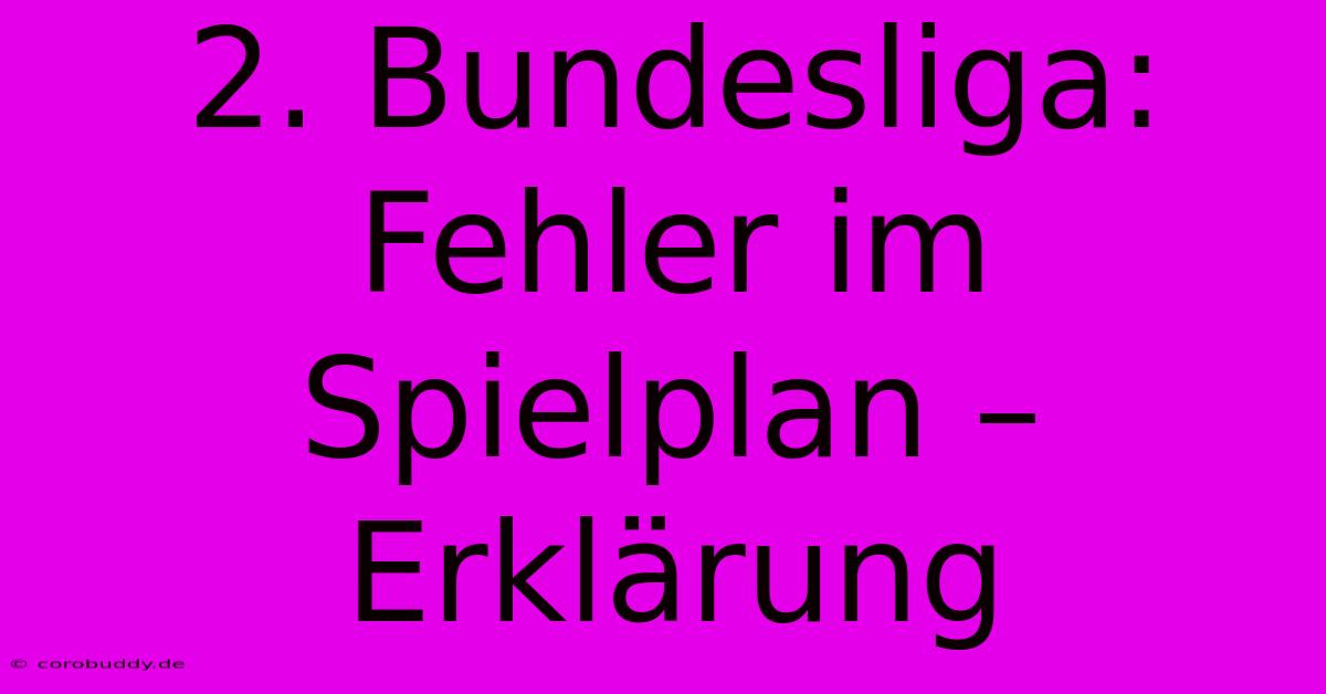 2. Bundesliga: Fehler Im Spielplan – Erklärung