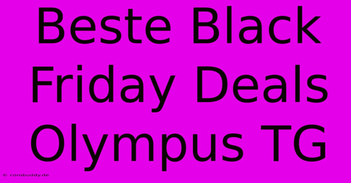 Beste Black Friday Deals Olympus TG