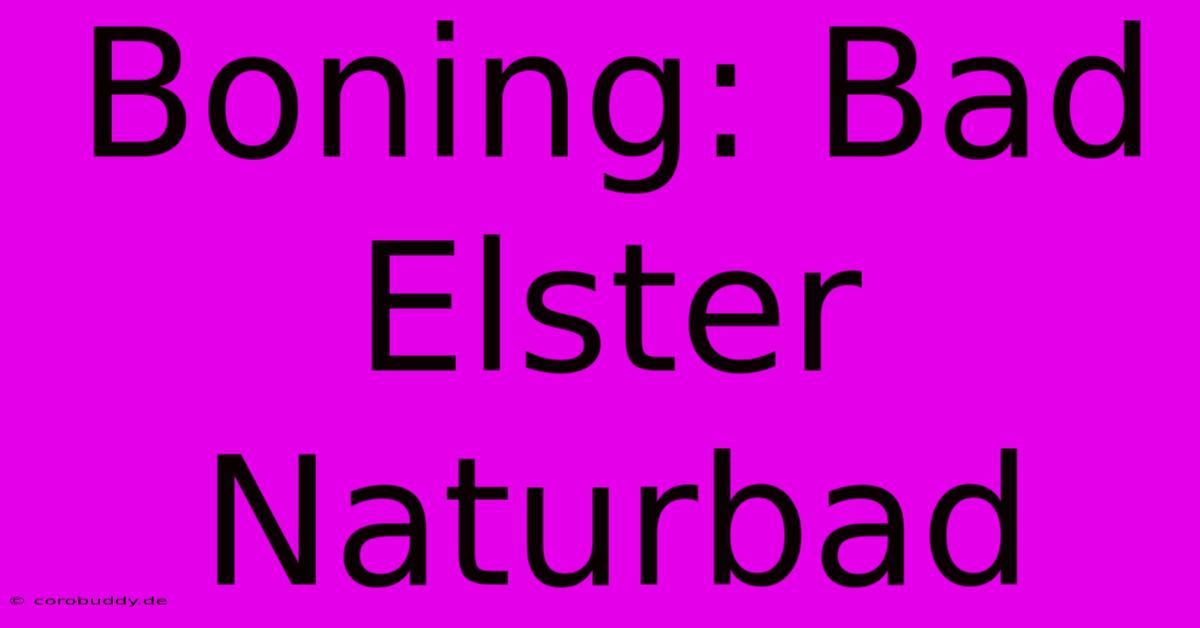 Boning: Bad Elster Naturbad