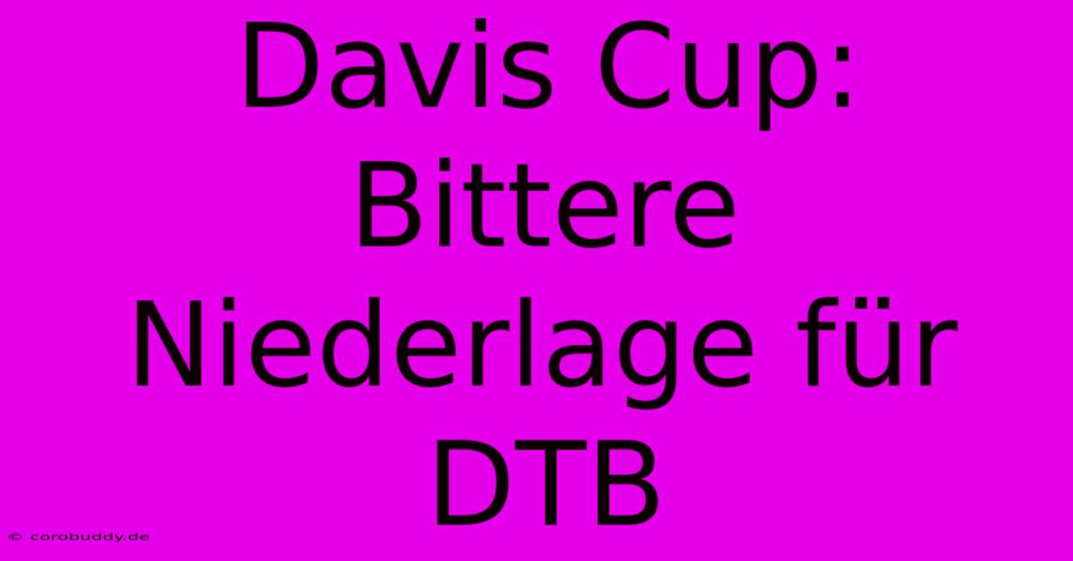 Davis Cup: Bittere Niederlage Für DTB