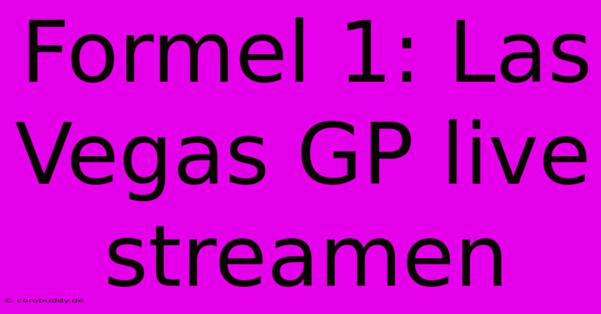 Formel 1: Las Vegas GP Live Streamen