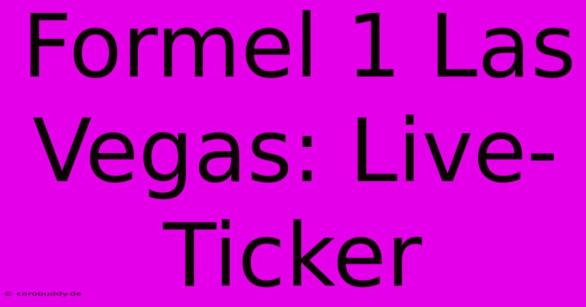 Formel 1 Las Vegas: Live-Ticker