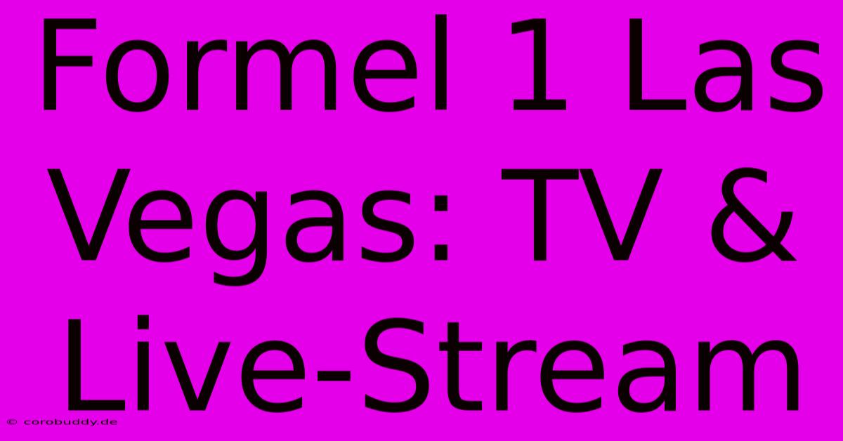 Formel 1 Las Vegas: TV & Live-Stream