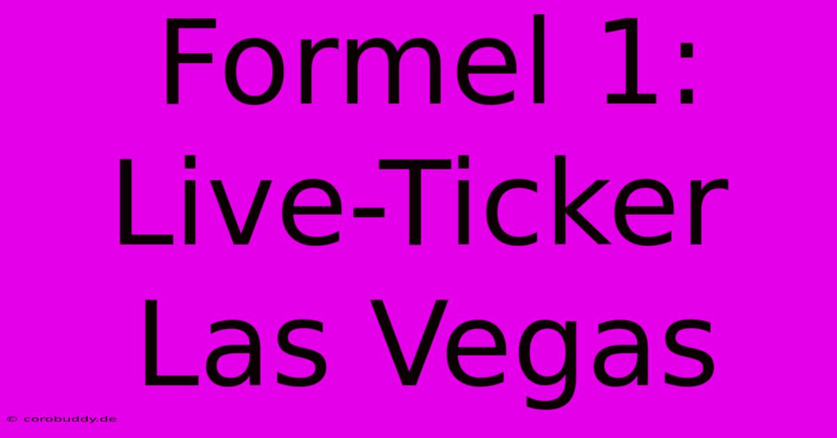 Formel 1: Live-Ticker Las Vegas