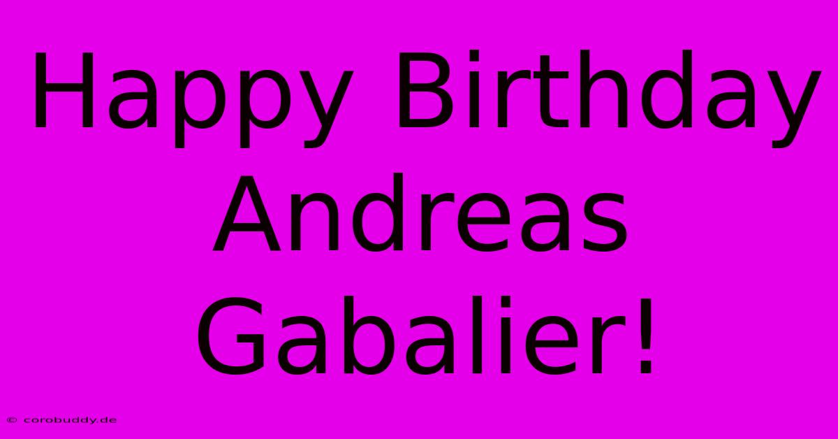 Happy Birthday Andreas Gabalier!