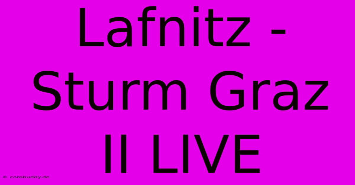 Lafnitz - Sturm Graz II LIVE