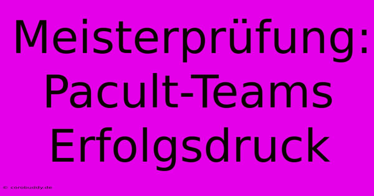 Meisterprüfung: Pacult-Teams Erfolgsdruck