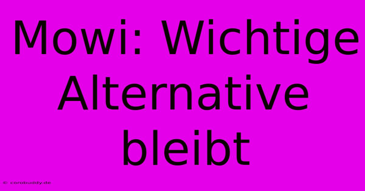 Mowi: Wichtige Alternative Bleibt