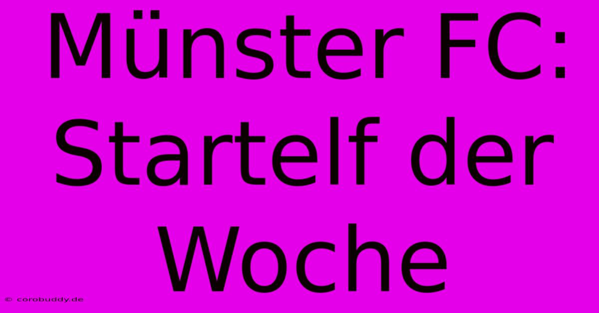 Münster FC: Startelf Der Woche