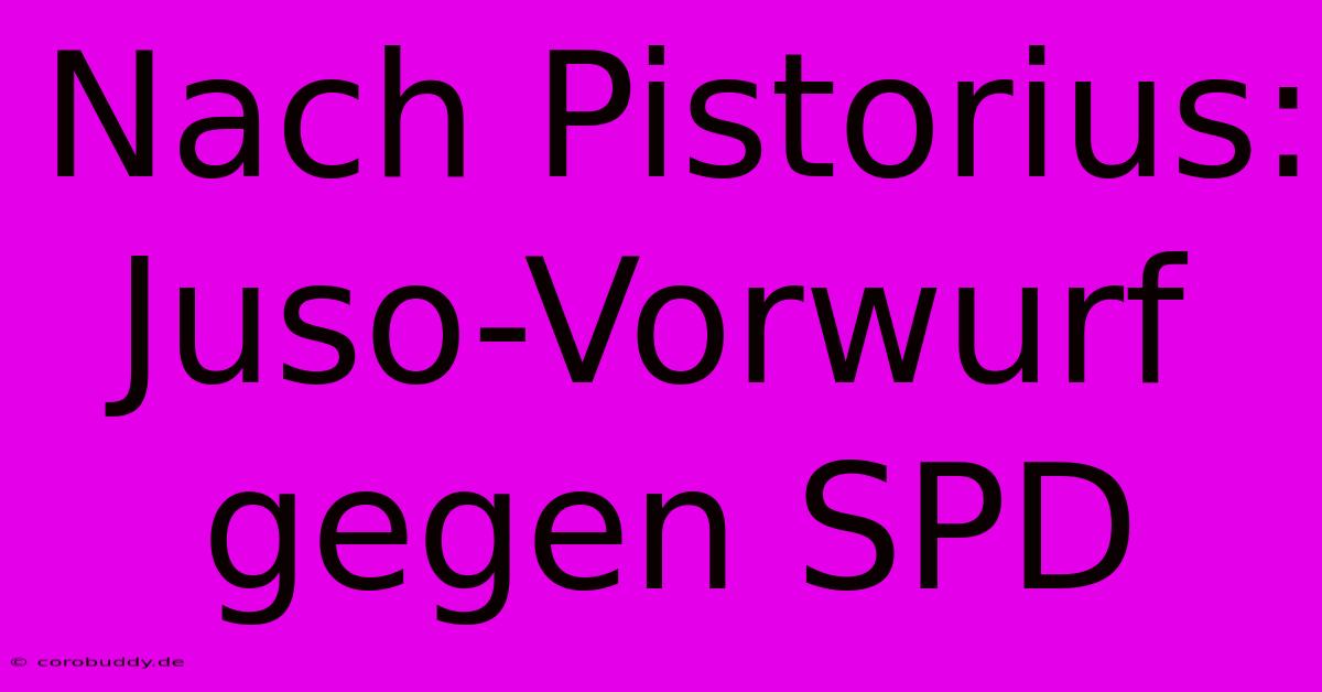 Nach Pistorius: Juso-Vorwurf Gegen SPD