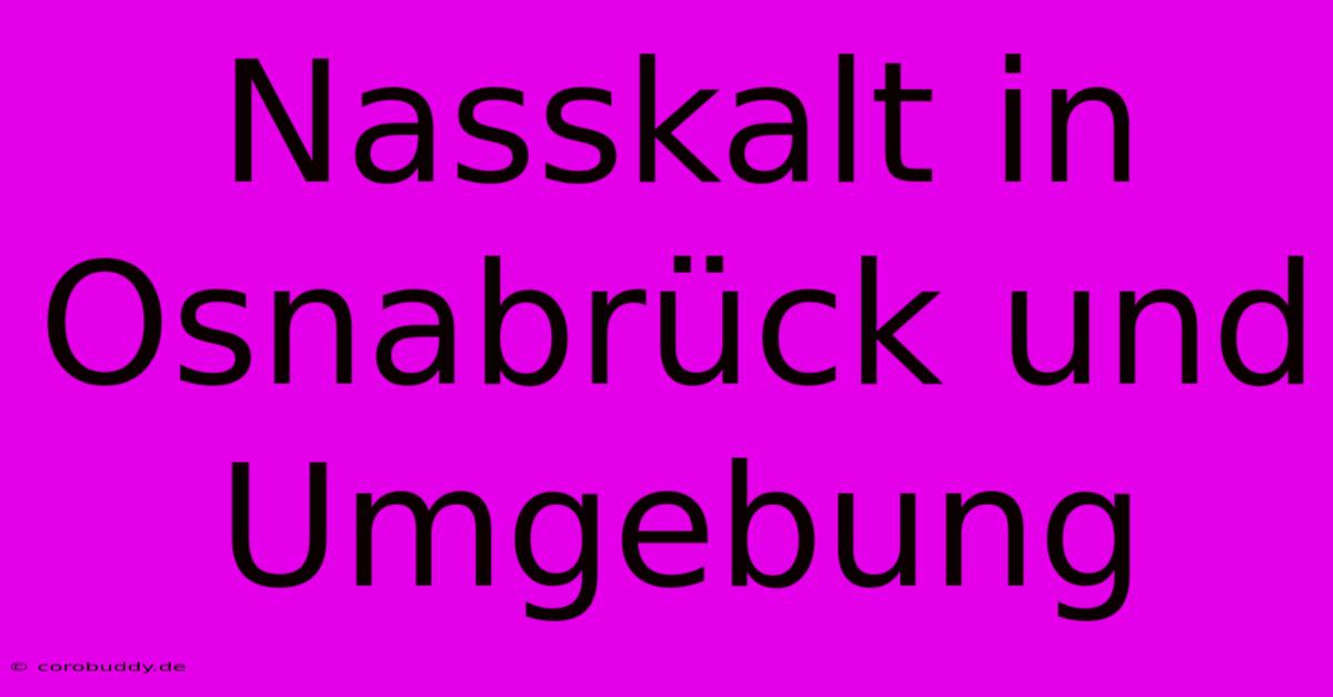 Nasskalt In Osnabrück Und Umgebung