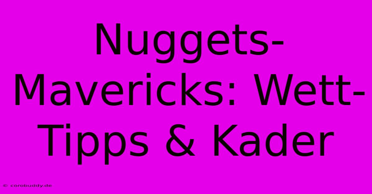 Nuggets-Mavericks: Wett-Tipps & Kader