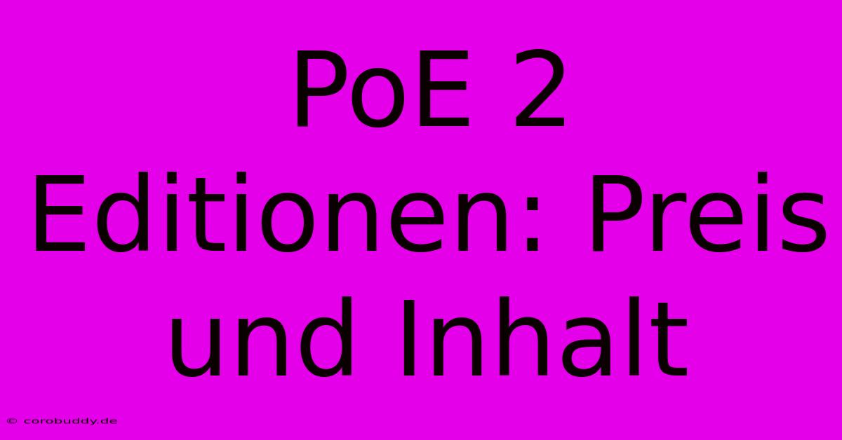 PoE 2 Editionen: Preis Und Inhalt