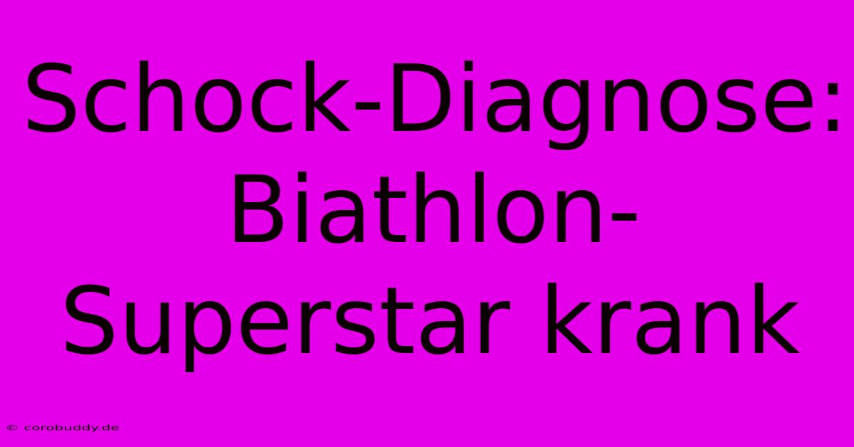 Schock-Diagnose: Biathlon-Superstar Krank