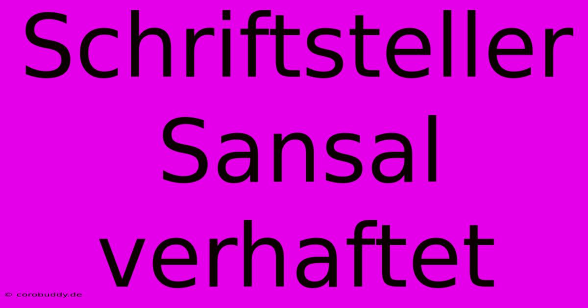 Schriftsteller Sansal Verhaftet