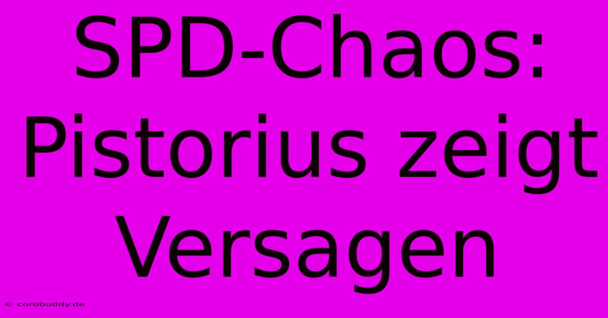 SPD-Chaos: Pistorius Zeigt Versagen